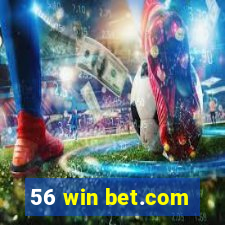 56 win bet.com